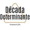 Década Determinante